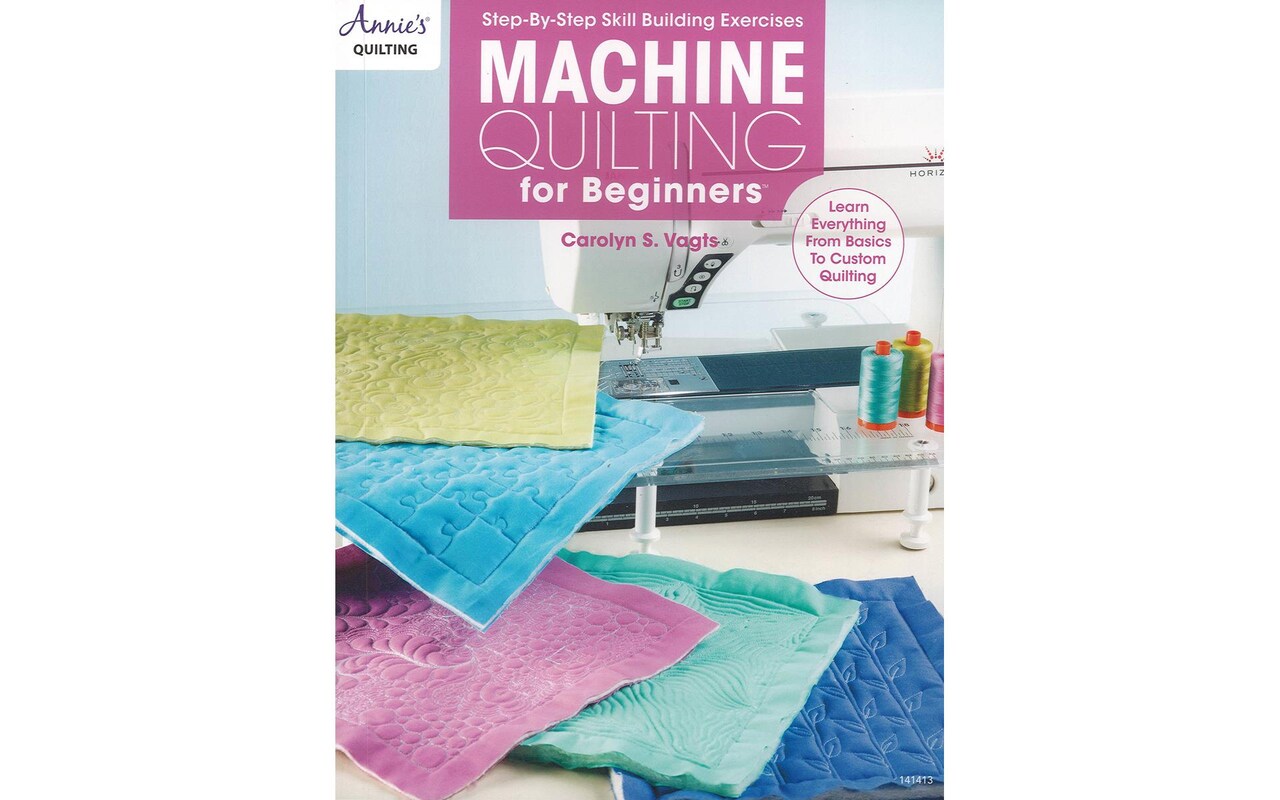 Annie&#x27;s Machine Quilting For Beginners Bk
